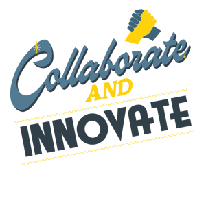 Collaborate and Innovate